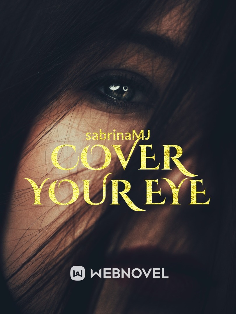Cover Your Eye