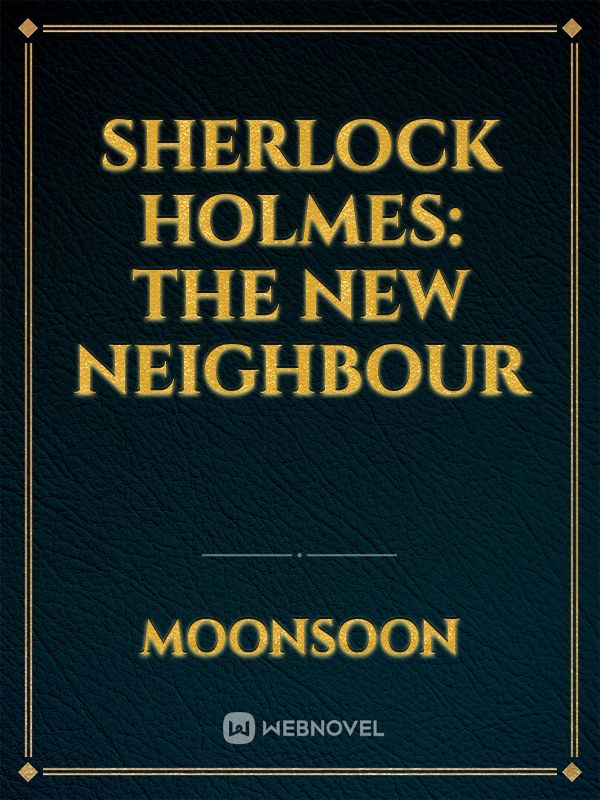 Sherlock Holmes: The new neighbour Book