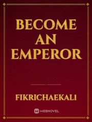 become an emperor Book