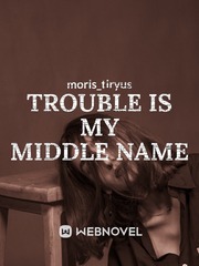 Trouble Is My Middle Name Book