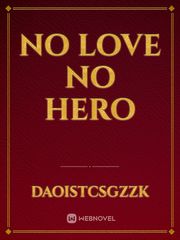 No Love No Hero Book