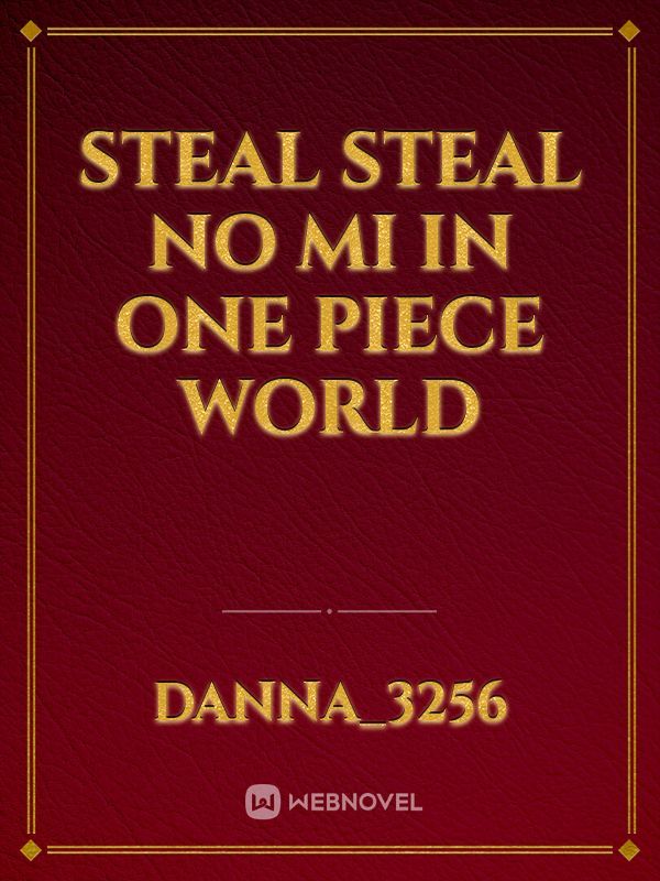 Steal Steal No Mi in One Piece World Book