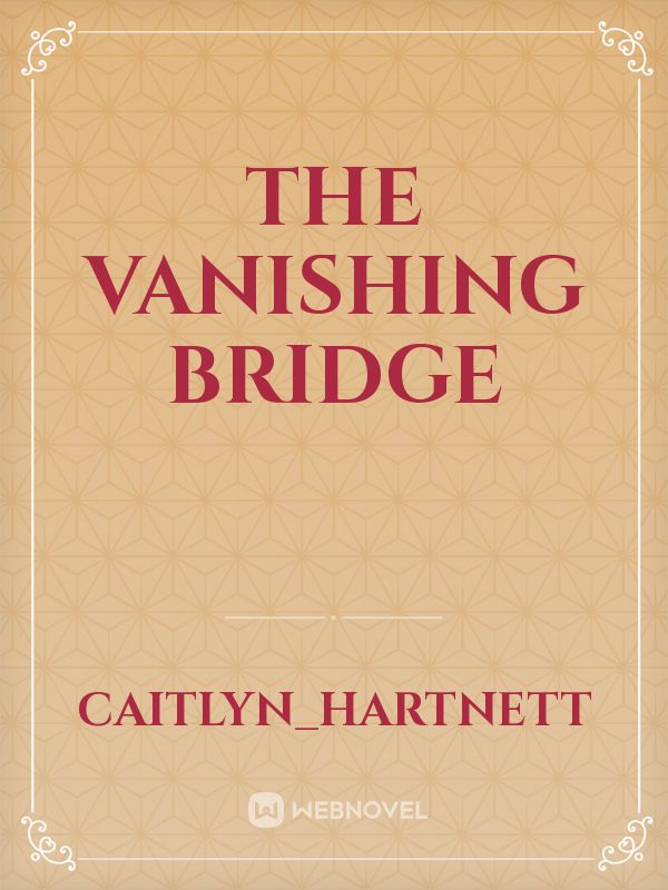 The Vanishing Bridge Book