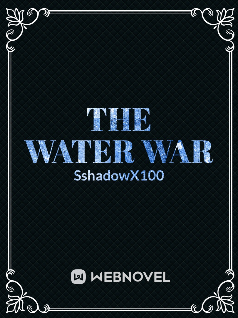 The Water War