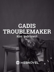 Gadis Troublemaker Book