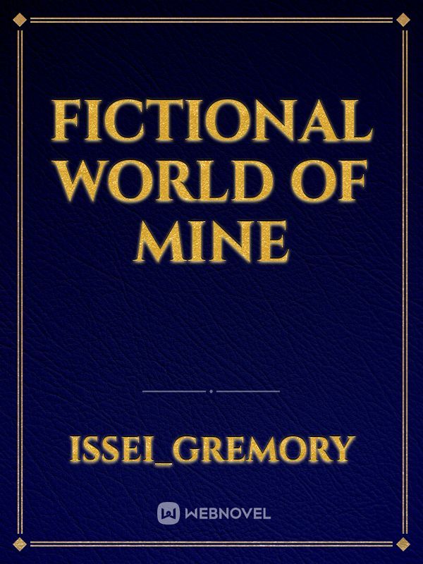 Fictional world of mine Book