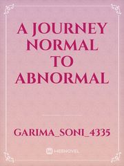 A journey
Normal to Abnormal Book
