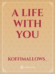 A Life With You Book