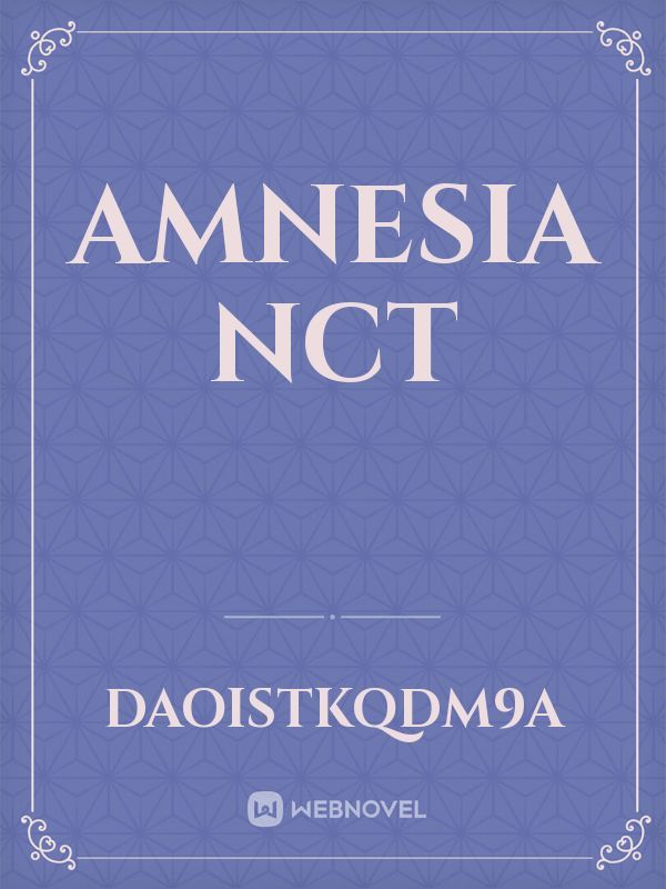 Amnesia Nct