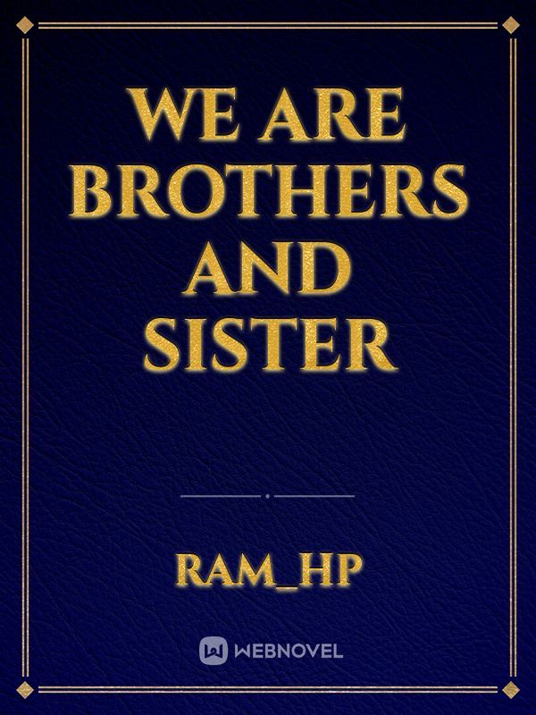 We are Brothers and Sister Book