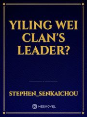 Yiling Wei Clan's Leader? Book