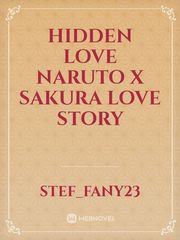 Hidden Love Naruto x Sakura love story Book