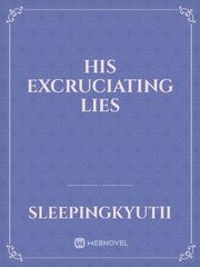 His Excruciating Lies Book