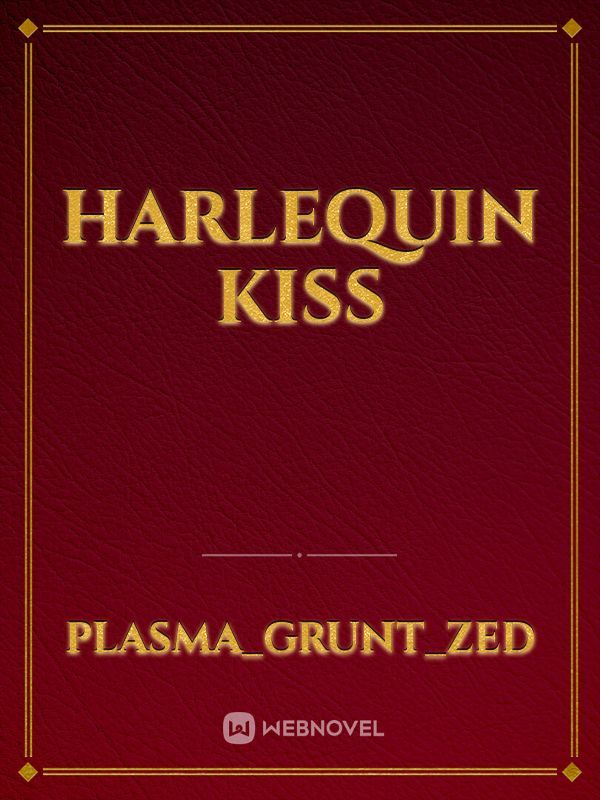 Harlequin Kiss
