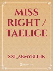 Miss Right / Taelice Book