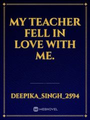 My teacher fell in love with me. Book