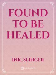 Found to be Healed Book