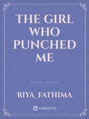 The girl who punched me Book