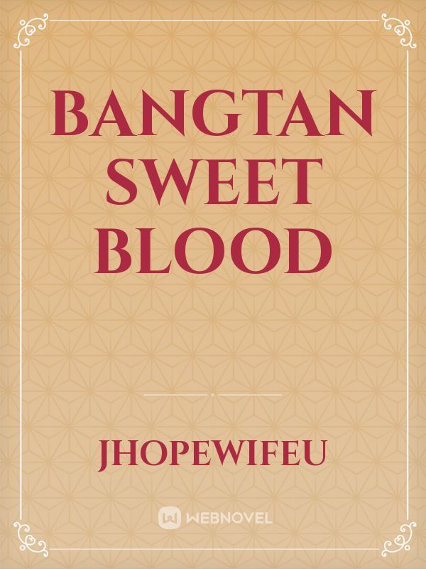 Bangtan sweet blood