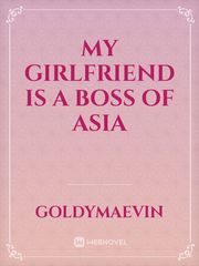 my girlfriend is a boss of asia Book