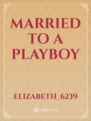 Married To A Playboy Book