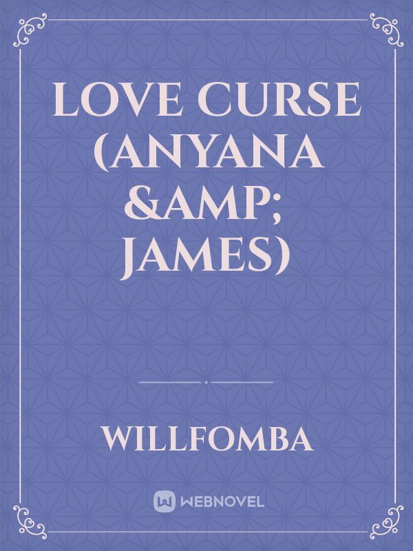 Love Curse (Anyana & James) Book