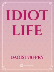 Idiot Life Book