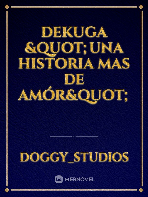 DEKUGA "UNA HISTORIA MAS DE AMÓR" Book