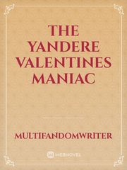 The Yandere Valentines maniac Book