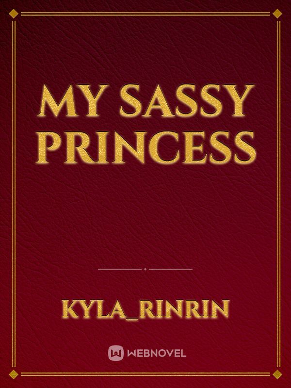 MY SASSY PRINCESS Book