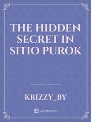 The Hidden Secret In Sitio Purok Book