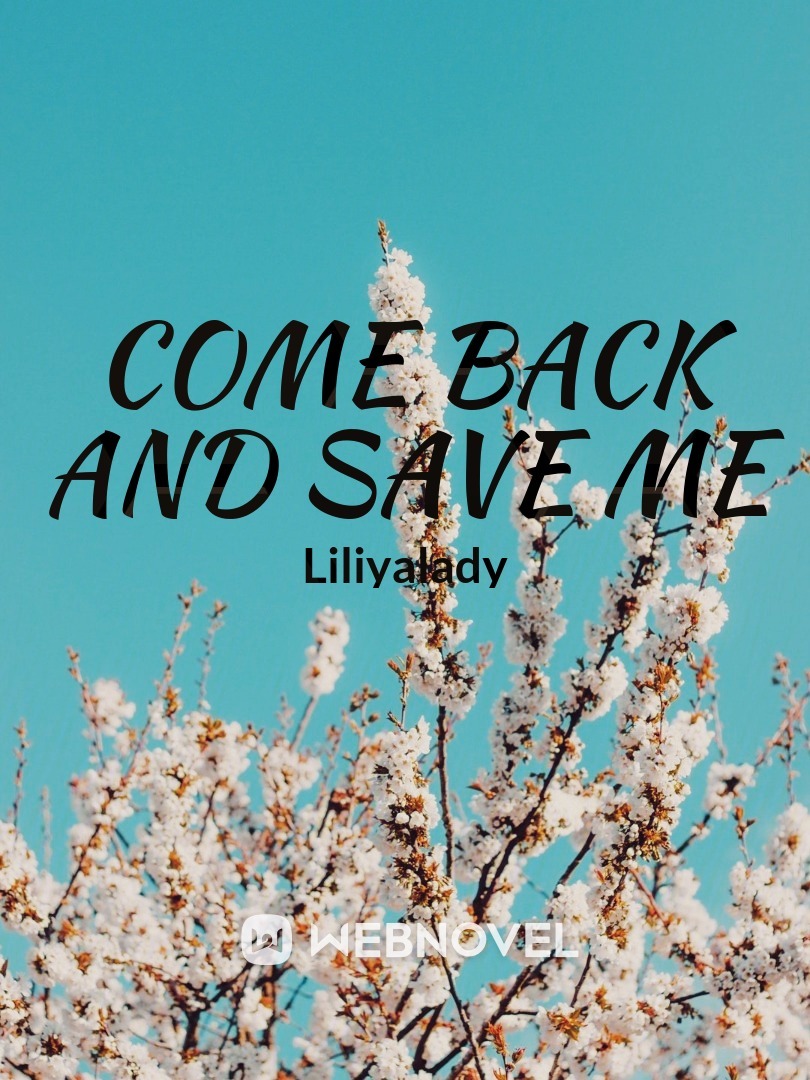 Come Back and Save me Book