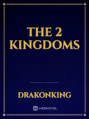 The 2 Kingdoms Book