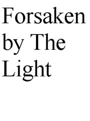 Forsaken By The Light Book