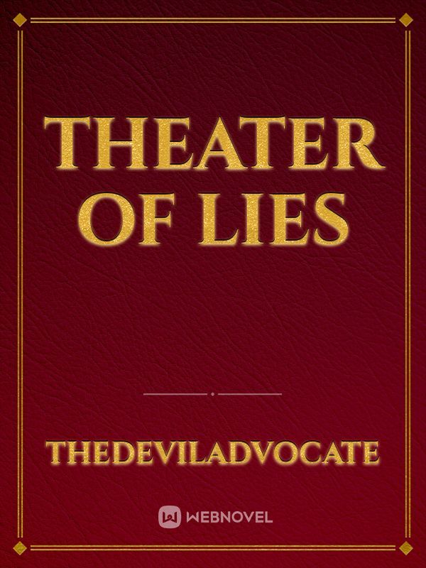 Theater of Lies