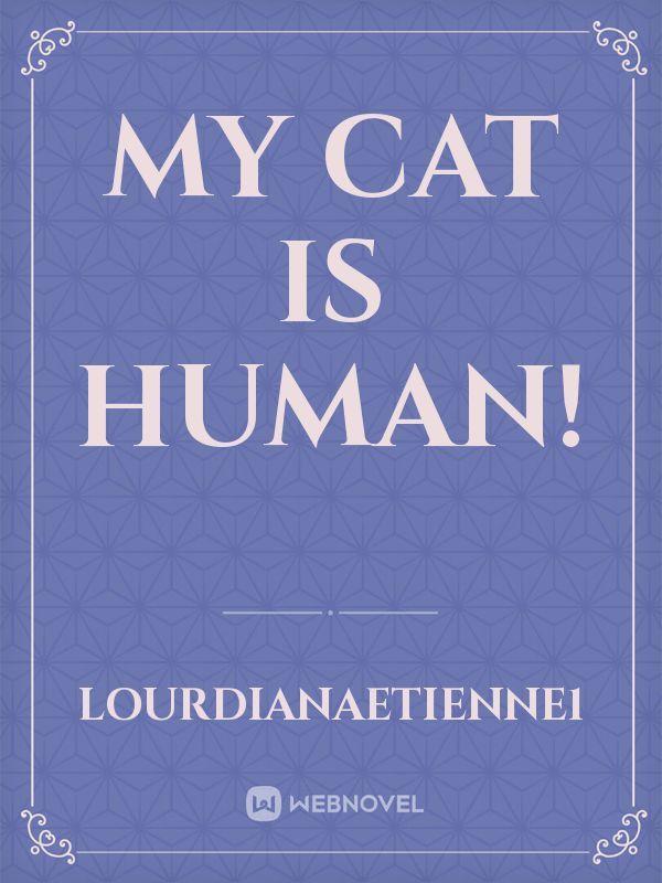 My cat is Human! Book