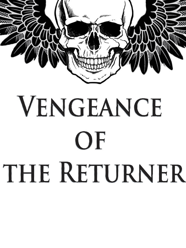 VENGEANCE OF THE RETURNER Book