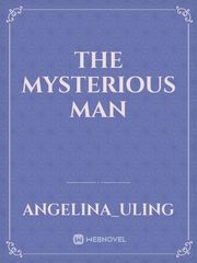 THE MYSTERIOUS MAN Book