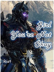 Transformers : Girl, You're Not Okay Book