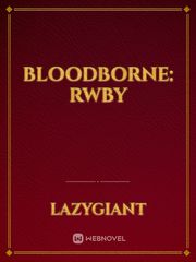 Bloodborne: RWBY Book