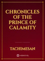 Chronicles of the Prince of Calamity Book