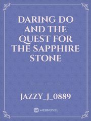 Daring Do and the quest for the sapphire stone Book