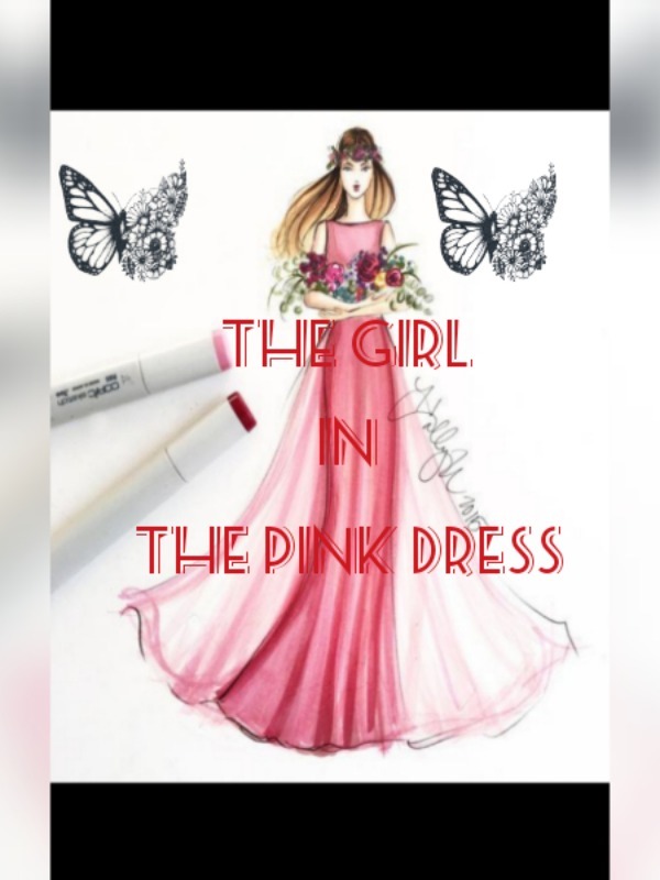 THE GIRL IN THE PINK DRESS