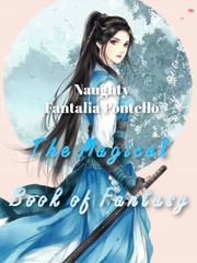 Naughty fantalia pontello: The magical book of fantasy Book