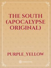 The South (Apocalypse original) Book