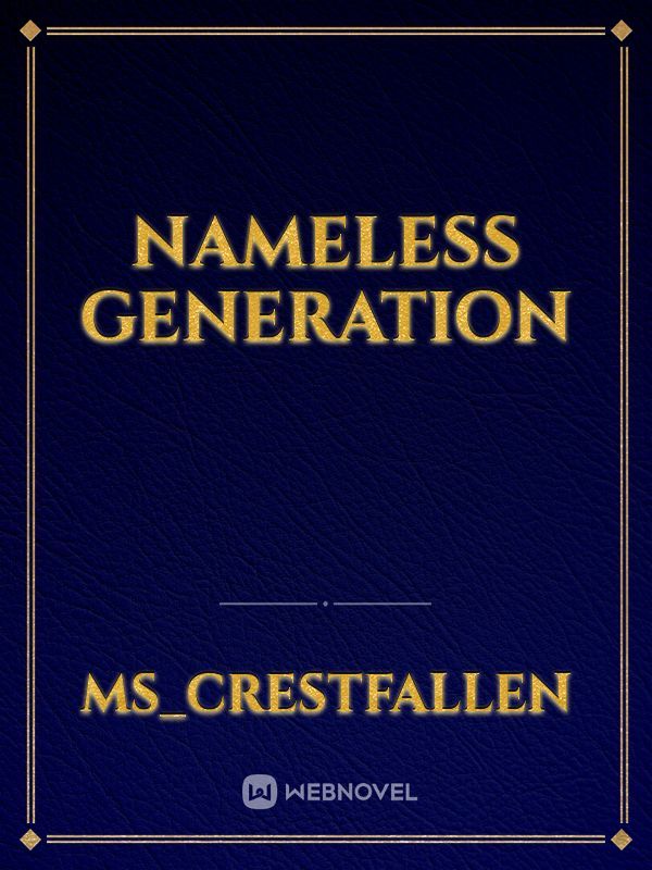 Nameless Generation