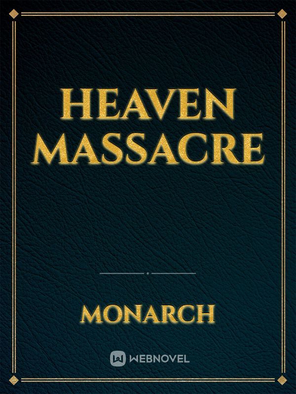Heaven Massacre