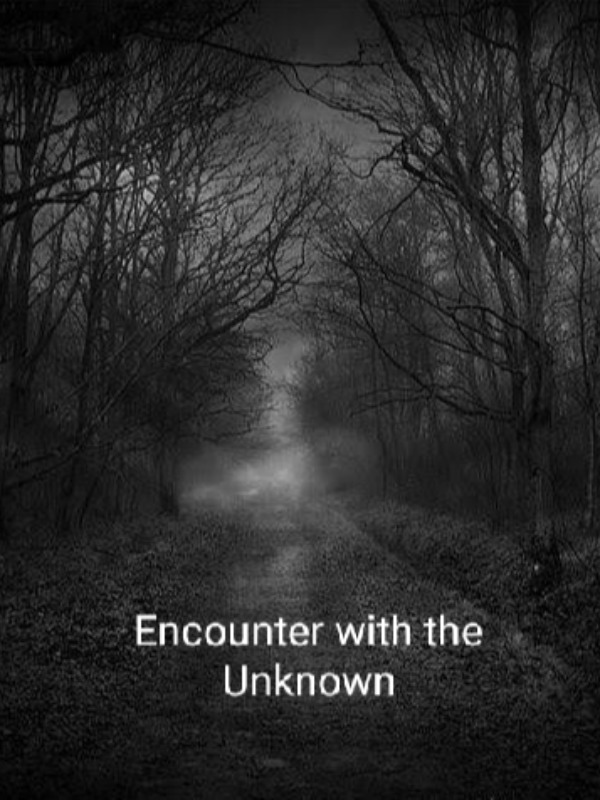 Encounter with the Unknown
(true to life stories)