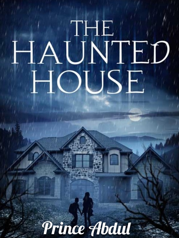 The Haunted House (A novel) Book