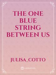 The one blue string between us Book